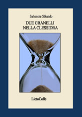 "Due granelli nella clessidra" (LietoColle 2009)